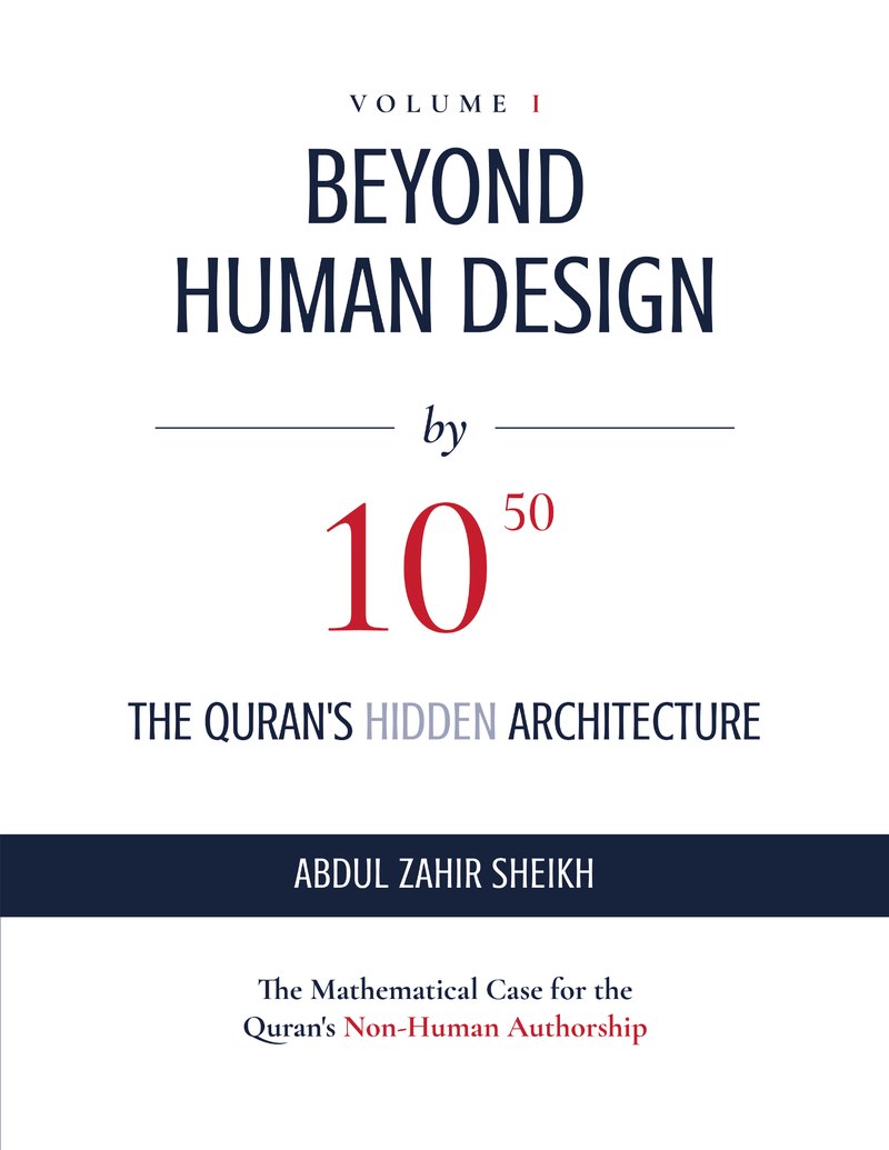 Volume I: The Quran’s Hidden Architecture